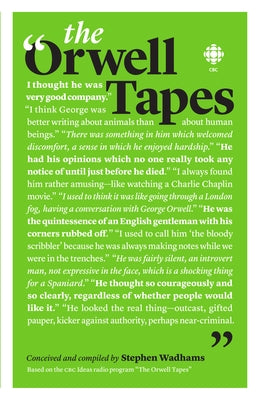 The Orwell Tapes by Wadhams, Stephen