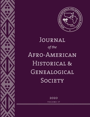 Journal of the Afro-American Historical and Genealogical Society by Historical and Genealogical Society, Afr