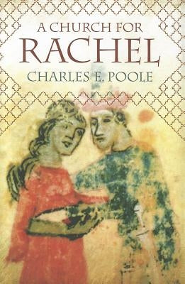 A Church for Rachel by Poole, Charles E.