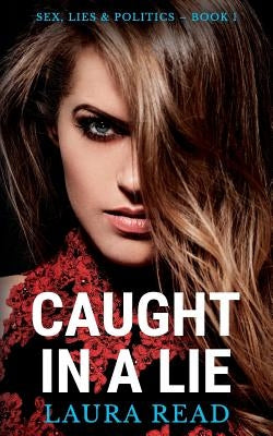 Caught in a Lie by Read, Laura
