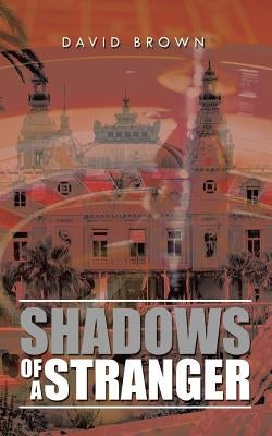 Shadows of a Stranger by Brown, David