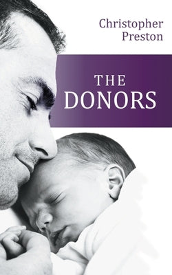 The Donors by Preston, Christopher