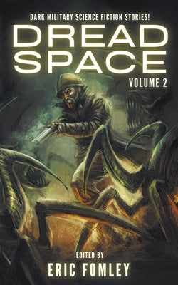 Dread Space: Volume 2 by Fomley, Eric