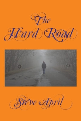 The Hard Road by April, Steve