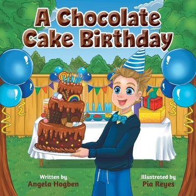 A Chocolate Cake Birthday by Hogben, Angela