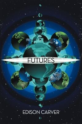 Futures by Carver, Edison