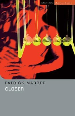 Closer by Marber, Patrick