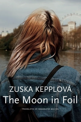 The Moon in Foil by Kepplová, Zuska