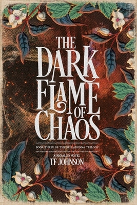 The Dark Flame of Chaos by Johnson, Tf
