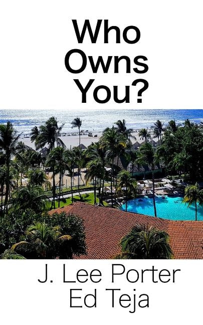 Who Owns You? by Teja, Ed