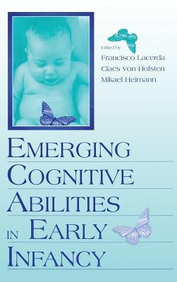 Emerging Cognitive Abilities in Early infancy by Lacerda, Francisco