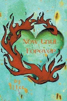 Now Until Forever by Lee, Tj
