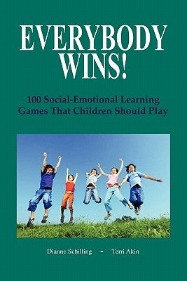 Everybody Wins! by Schilling, Dianne