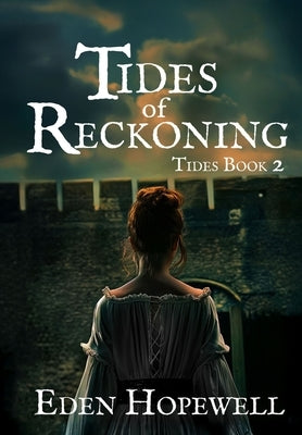 Tides of Reckoning by Hopewell, Eden