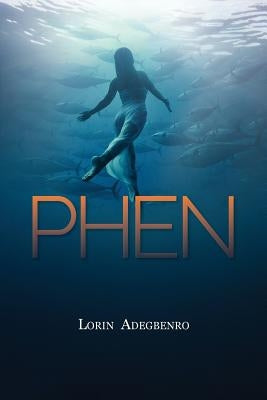 Phen by Adegbenro, Lorin