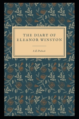 The Diary of Eleanor Winston by Elaine, Stephanie