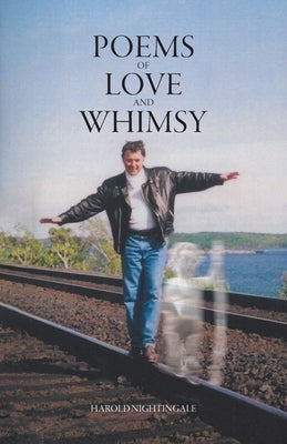 Poems of Love and Whimsy by Nightingale, Harold