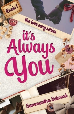 It's Always You by Selwood, Sammantha