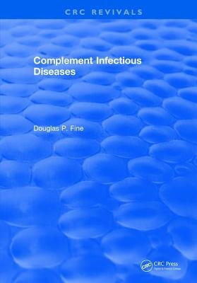 Complement Infectious Diseases by Fine, Douglas P.