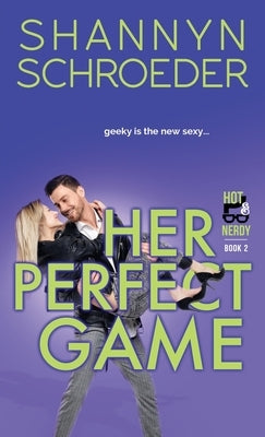 Her Perfect Game by Schroeder, Shannyn