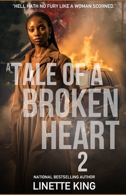 A tale of a broken heart 2 by King, Linette