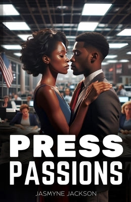 Press Passions: African American Romance by Jackson, Jasmyne