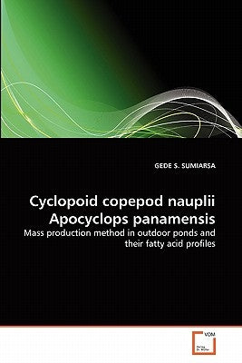 Cyclopoid copepod nauplii Apocyclops panamensis by Sumiarsa, Gede S.