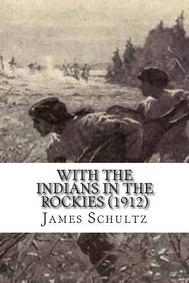 With the Indians in the Rockies (1912) by Varian, George