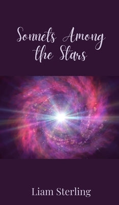 Sonnets Among the Stars by Sterling, Liam