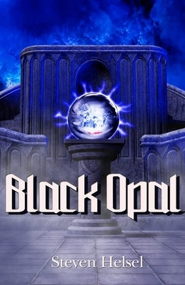Black Opal by Helsel, Steven