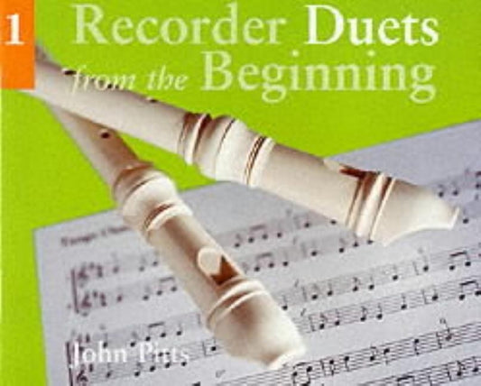Recorder Duets from the Beginning - Book 1 by Pitts, John