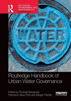 Routledge Handbook of Urban Water Governance by Bolognesi, Thomas