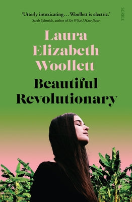 Beautiful Revolutionary by Woollett, Laura Elizabeth