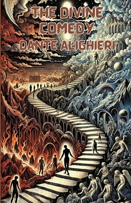 The Divine Comedy(Illustrated) by Alighieri, Dante