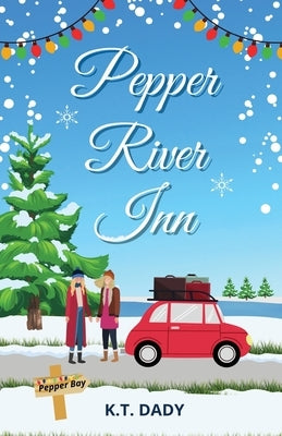 Pepper River Inn by Dady, K. T.