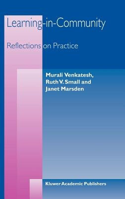 Learning-In-Community: Reflections on Practice by Venkatesh, M.