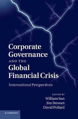 Corporate Governance and the Global Financial Crisis by Sun, William