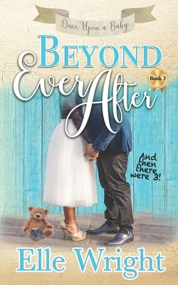 Beyond Ever After by Wright, Elle