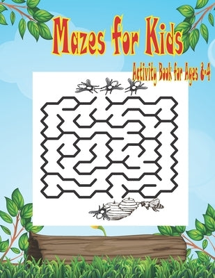 Mazes for Kids Activity Book for Ages 4-8: Easy Beautiful Funny Maze Puzzles for Kids - Activity Workbook Gift For Birthday Anniversary Puzzle Lovers by Mazes, Kippa