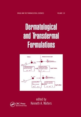 Dermatological and Transdermal Formulations by Walters, Kenneth A.