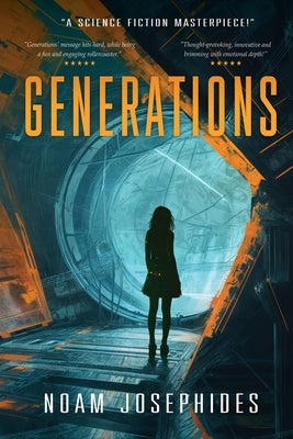 Generations: A Sciene Fiction Political Mystery Thriller by Josephides, Noam