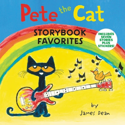Pete the Cat Storybook Favorites [With Stickers] by Dean, James