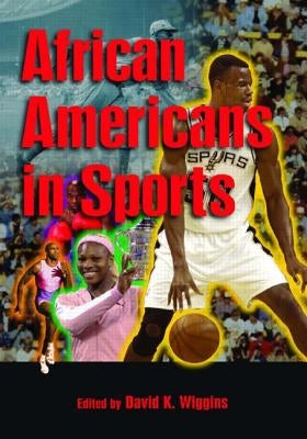 African Americans in Sports by Wiggins, David K.