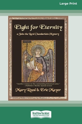 Eight for Eternity [Large Print 16 Pt Edition] by Reed, Mary