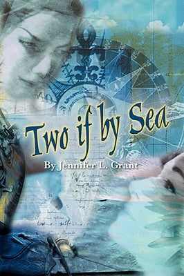 Two If by Sea by Grant, Jennifer L.