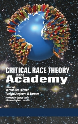 Critical Race Theory in the Academy (hc) by Farmer, Vernon Lee