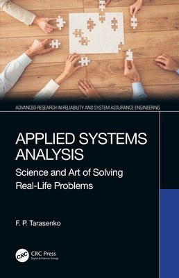 Applied Systems Analysis: Science and Art of Solving Real-Life Problems by Tarasenko, F. P.