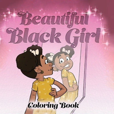 Beautiful Black Girl Coloring Book by Johnson, Keshia