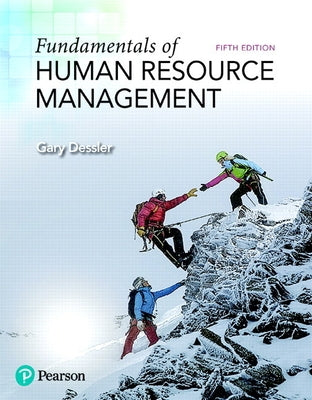 Fundamentals of Human Resource Management by Dessler, Gary