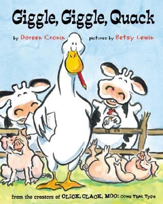 Giggle, Giggle, Quack by Cronin, Doreen